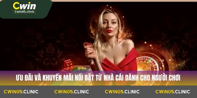Game Bài Đổi Thưởng Tại Cwin: Nền Tảng Giải Trí Hấp Dẫn Và An Toàn 3 Ưu đãi và khuyến mãi nổi bật từ nhà cái dành cho người chơi