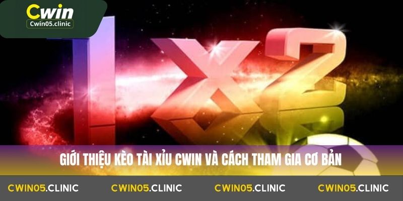 Kèo Tài Xỉu Cwin: Các Biến Thể Phổ Biến Bạn Nên Biết 2 Giới thiệu kèo tài xỉu Cwin và cách tham gia cơ bản